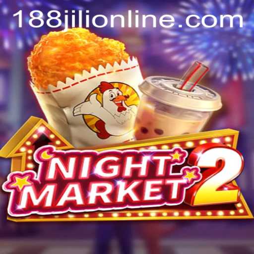 NightMarket2: An Exciting Gaming Experience with 188JILI