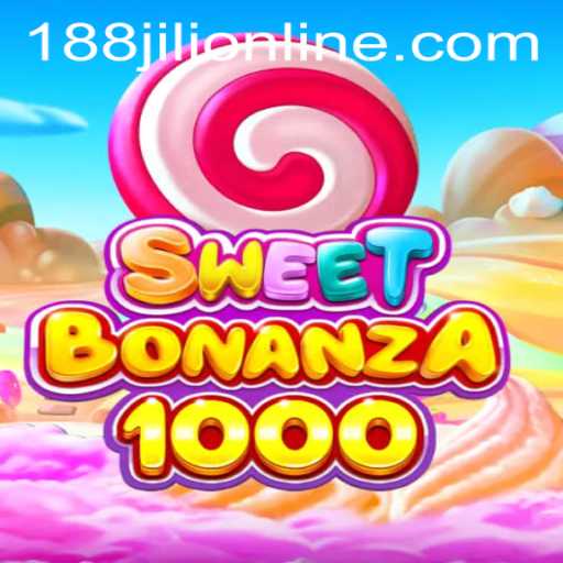 Exploring the Exciting World of SweetBonanza1000 and 188JILI